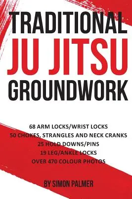 Trabajo de base del Ju Jitsu tradicional: Newaza - Traditional Ju Jitsu Groundwork: Newaza