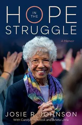 Esperanza en la lucha: Memorias - Hope in the Struggle: A Memoir