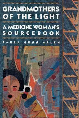 Abuelas de la Luz: Cuaderno de trabajo de una curandera - Grandmothers of the Light: A Medicine Woman's Workbook