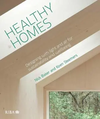 Hogares saludables: Diseñar con luz y aire para la sostenibilidad y el bienestar - Healthy Homes: Designing with Light and Air for Sustainability and Wellbeing