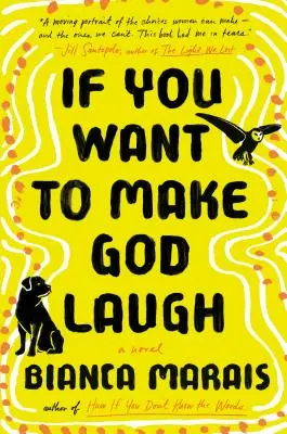 Si quieres hacer reír a Dios - If You Want to Make God Laugh