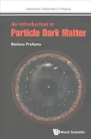 Introducción a las partículas de materia oscura - An Introduction to Particle Dark Matter