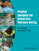 Enfermería veterinaria práctica de urgencias y cuidados críticos - Practical Emergency and Critical Care Veterinary Nursing
