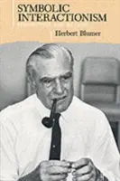 Interaccionismo Simbólico: Perspectiva y método - Symbolic Interactionism: Perspective and Method