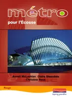 Metro pour L'Ecosse Rouge Libro del alumno - Metro pour L'Ecosse Rouge Student Book