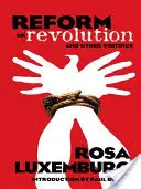 Reforma o revolución y otros escritos - Reform or Revolution and Other Writings