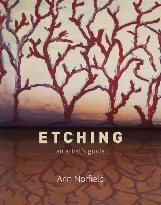 Aguafuerte: Guía del artista - Etching: An Artist's Guide