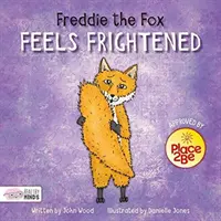 El zorro Freddie siente miedo - Freddie the Fox Feels Frightened