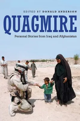 Quagmire: Historias personales de Irak y Afganistán - Quagmire: Personal Stories from Iraq and Afghanistan