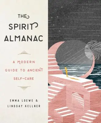 El almanaque del espíritu: Una guía moderna para el autocuidado ancestral - The Spirit Almanac: A Modern Guide to Ancient Self-Care