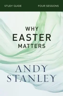 Por qué es importante la Pascua Guía de estudio - Why Easter Matters Study Guide