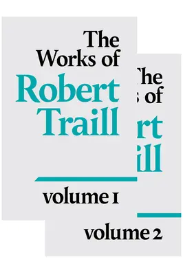 La obra de Robert Traill - The Works of Robert Traill