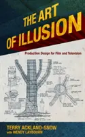 El arte de la ilusión: Diseño de producción para cine y televisión - The Art of Illusion: Production Design for Film and Television