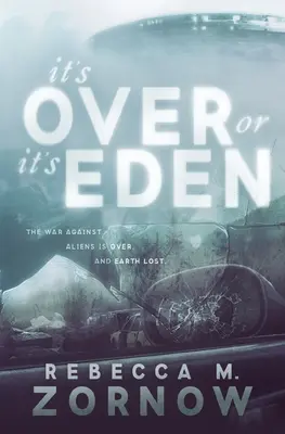 Se acabó o es el Edén - It's Over or It's Eden