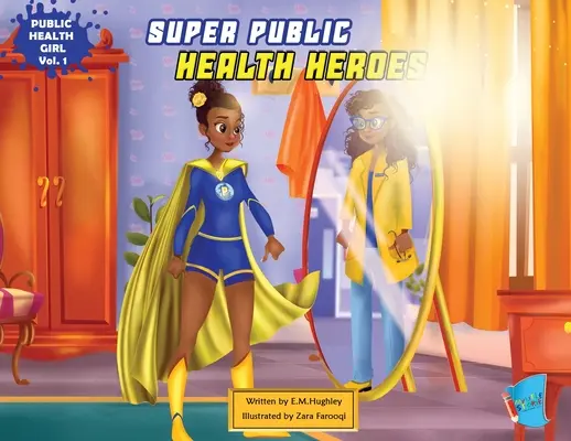 Súper héroes de la salud pública - Super Public Health Heroes