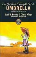 Cómo Dios utilizó una sequía y un paraguas - How God Used a Drought and an Umbrella