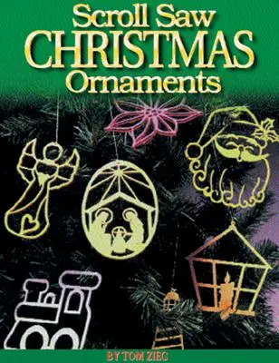 Scroll Saw Christmas Ornaments: Más de 200 patrones - Scroll Saw Christmas Ornaments: More Than 200 Patterns