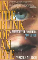 En un abrir y cerrar de ojos: Una perspectiva sobre el montaje cinematográfico - In the Blink of an Eye: A Perspective on Film Editing