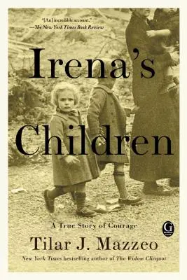 Los hijos de Irena: La extraordinaria historia de la mujer que salvó a 2.500 niños del gueto de Varsovia - Irena's Children: The Extraordinary Story of the Woman Who Saved 2,500 Children from the Warsaw Ghetto