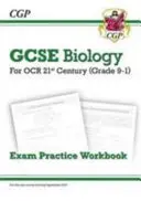 Grado 9-1 GCSE Biología: OCR 21st Century Exam Practice Workbook - Grade 9-1 GCSE Biology: OCR 21st Century Exam Practice Workbook