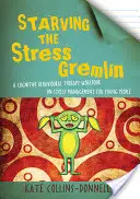 Starving the Stress Gremlin: A Cognitive Behavioural Therapy Workbook on Stress Management for Young People (Cómo matar de hambre al Gremlin del estrés: manual de terapia cognitivo-conductual sobre el control del estrés para jóvenes) - Starving the Stress Gremlin: A Cognitive Behavioural Therapy Workbook on Stress Management for Young People