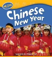 Nos encantan los festivales: Año Nuevo Chino - We Love Festivals: Chinese New Year