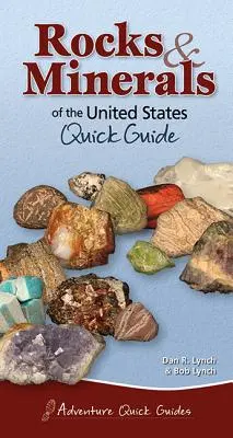 Rocas y Minerales de los Estados Unidos: Guía Rápida - Rocks & Minerals of the United States: Quick Guide