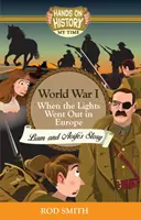 Primera Guerra Mundial - Cuando las luces se apagaron en Europa, la historia de Liam y Aoife - World War 1 - When the lights went out in Europe, Liam and Aoife's story