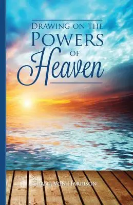 Recurriendo a los poderes del cielo - Drawing on the Powers of Heaven