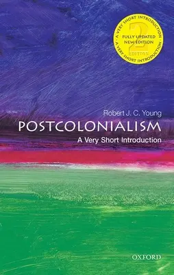 Postcolonialismo: Una breve introducción - Postcolonialism: A Very Short Introduction