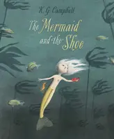 La sirena y el zapato - The Mermaid And The Shoe