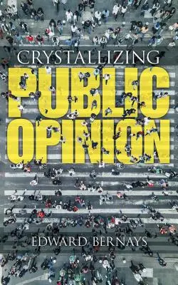 Cristalizando la opinión pública - Crystallizing Public Opinion