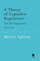 Una teoría de la regulación capitalista: La experiencia estadounidense - A Theory of Capitalist Regulation: The Us Experience