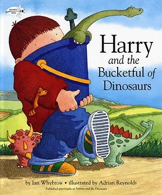 Harry y el cubo lleno de dinosaurios - Harry and the Bucketful of Dinosaurs