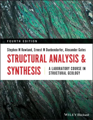Análisis estructural y síntesis: Curso de laboratorio de geología estructural - Structural Analysis and Synthesis: A Laboratory Course in Structural Geology