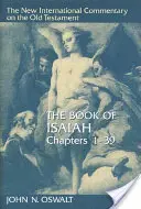 El libro de Isaías, capítulos 1-39 - The Book of Isaiah, Chapters 1-39