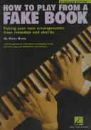 Cómo tocar con un libro falso - How to Play from a Fake Book