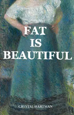 La gordura es bella - Fat Is Beautiful