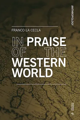 Elogio de Occidente - In Praise of the West