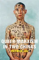 El marxismo queer en dos Chinas - Queer Marxism in Two Chinas