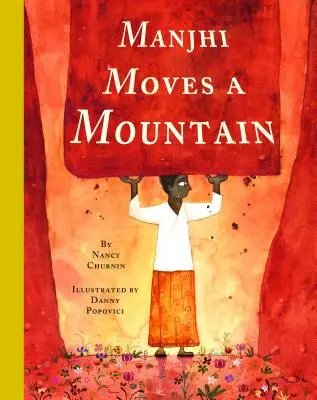 Manjhi mueve una montaña - Manjhi Moves a Mountain