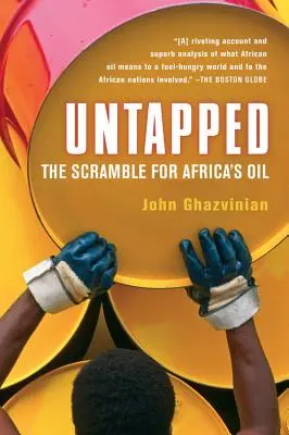 Sin explotar: La lucha por el petróleo africano - Untapped: The Scramble for Africa's Oil