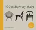 100 sillas de mediados de siglo y sus historias - 100 Midcentury Chairs - and their stories