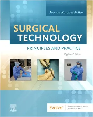 Tecnología quirúrgica - Principios y práctica - Surgical Technology - Principles and Practice