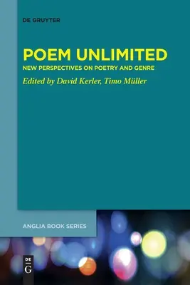 Poema sin límites: Nuevas perspectivas sobre poesía y género - Poem Unlimited: New Perspectives on Poetry and Genre