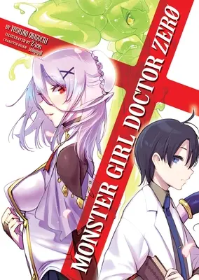 Monster Girl Doctor Zero (Novela Ligera) - Monster Girl Doctor Zero (Light Novel)