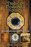 La tradición de los espíritus domésticos: Tradiciones y prácticas ancestrales - The Tradition of Household Spirits: Ancestral Lore and Practices