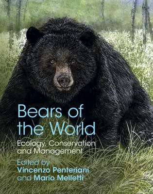 Osos del mundo: Ecología, Conservación y Gestión - Bears of the World: Ecology, Conservation and Management