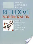 Modernización reflexiva: Política, tradición y estética en el orden social moderno - Reflexive Modernization: Politics, Tradition and Aesthetics in the Modern Social Order