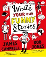 Escribe tus propias historias divertidas - Un libro para escritores en ciernes que se ríen a carcajadas - Write Your Own Funny Stories - A laugh-out-loud book for budding writers